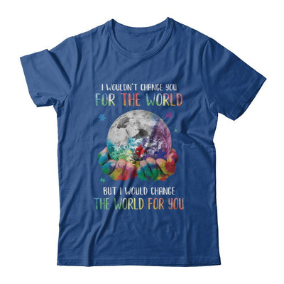I Would Change The World For You Autism Awareness-T-Shirt & Hoodie-Classic T-Shirt-Royal