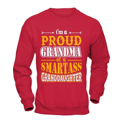 I'm A Proud Grandma Of A Smartass Granddaughter-T-Shirt & Hoodie-Crewneck Sweatshirt-Red