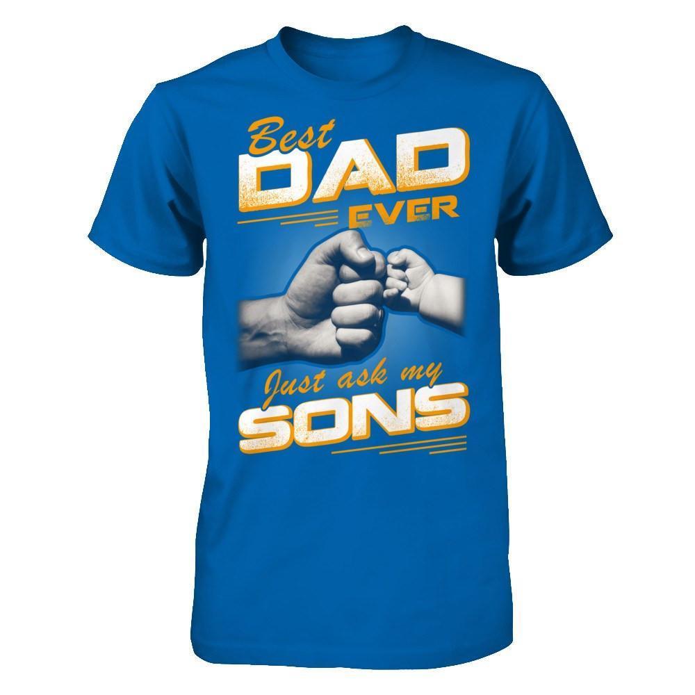 Best Dad Ever Just Ask My Sons-T-Shirt & Hoodie-Classic T-Shirt-Royal