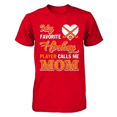 My Favorite Hockey Player Calls Me Mom-T-Shirt & Hoodie-Premium T-Shirt-Red