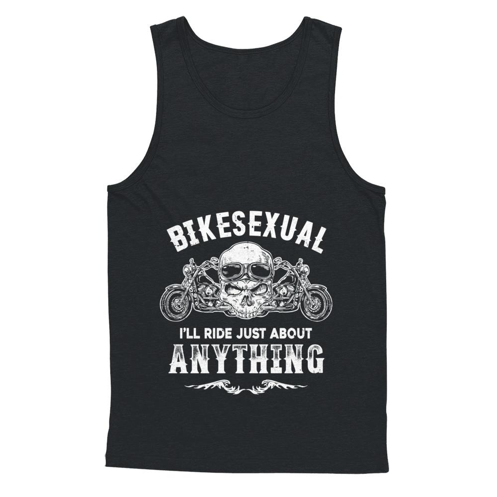Bikesexual I'll Ride Just About Anything Biker-T-Shirt & Hoodie-Unisex Tank-Black