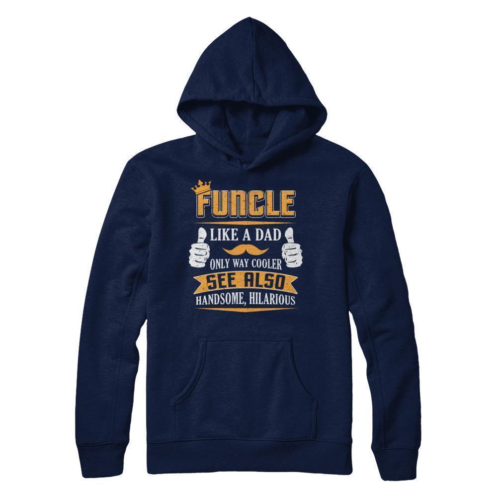 Funcle Funny Uncle Definition King Like A Dad-T-Shirt & Hoodie-Pullover Hoodie-Navy