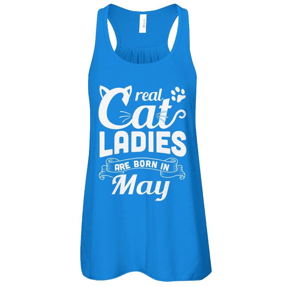 Real Cat Ladies Are Born In May Cat Day-T-Shirt & Tank Top-Women's Flowy Racerback Tank-True Royal