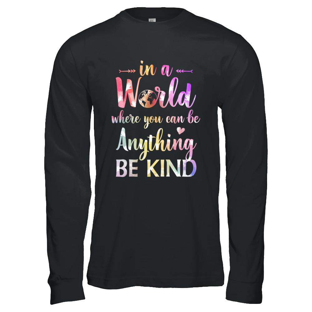 Autism In A World Where You Can Be Anything Be Kind-T-Shirt & Hoodie-Long Sleeve T-Shirt-Black