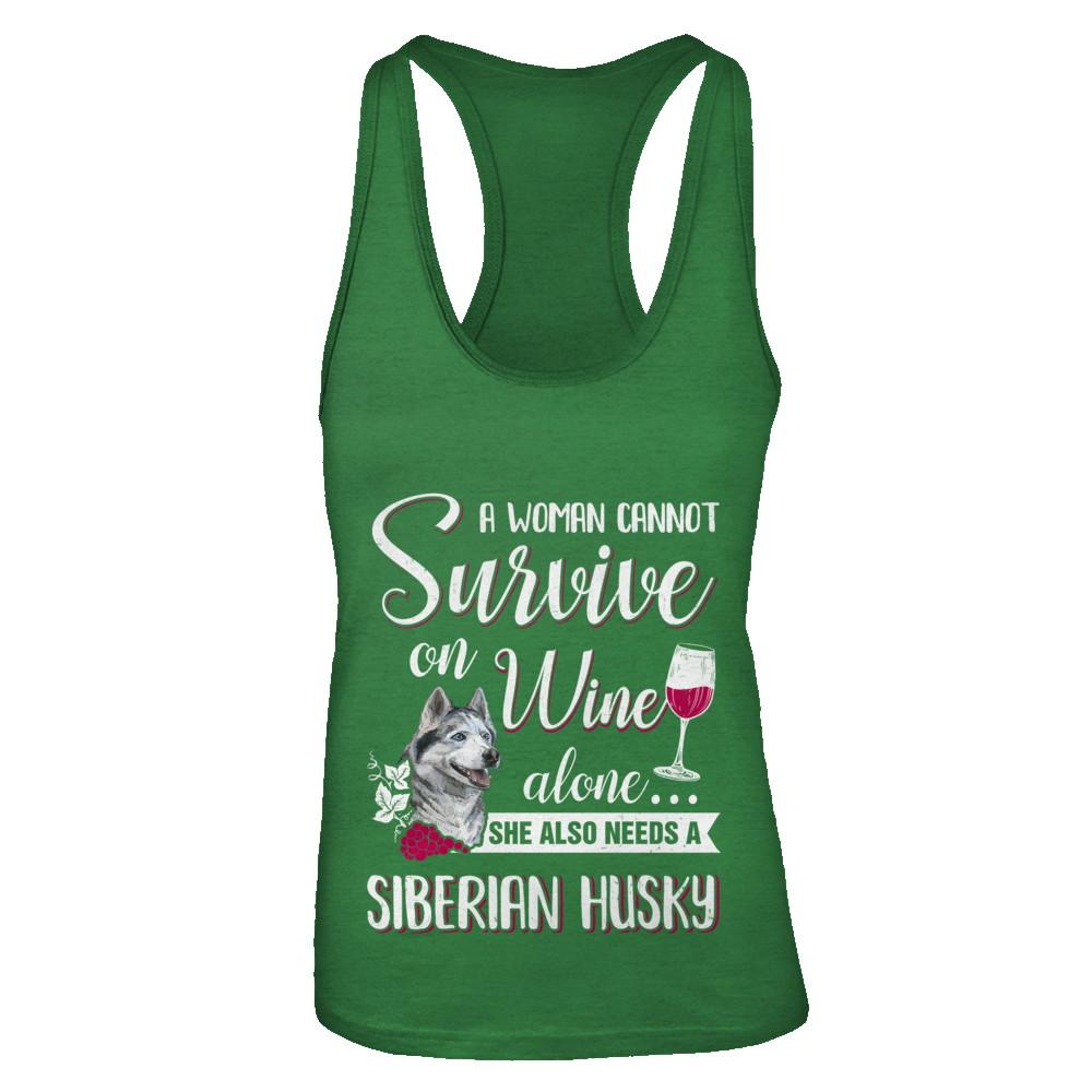 A Woman Can't Survive On Wine Alone Siberian Husky Dog-T-Shirt & Tank Top-Women's Ideal Racerback Tank-Kelly Green