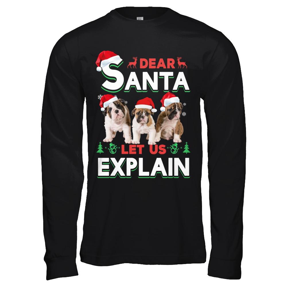 Dear Santa Funny Bulldogs Puppies Christmas Gift-T-Shirt & Hoodie-Long Sleeve T-Shirt-Black