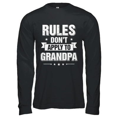 Grandfather Rules Don't Apply To Grandpa-T-Shirt & Hoodie-Long Sleeve T-Shirt-Black