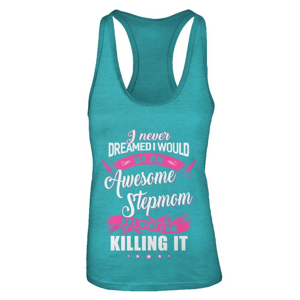 I Would Be An Awesome Stepmom Mothers Day Gifts-T-Shirt & Tank Top-Women's Ideal Racerback Tank-Tahiti Blue