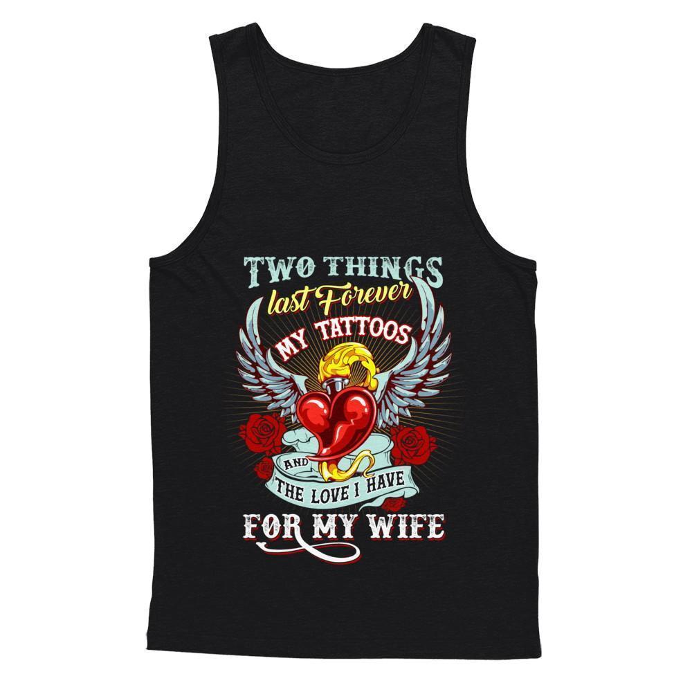 My Tattoos And The Love I Have For My Wife-T-Shirt & Hoodie-Unisex Tank-Black