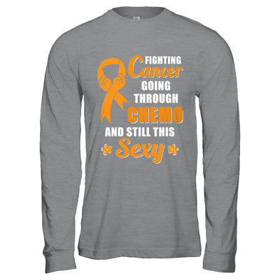 Fighting Cancer Chemo And Still This Sexy Orange Awareness-T-Shirt & Hoodie-Long Sleeve T-Shirt-Sport Grey