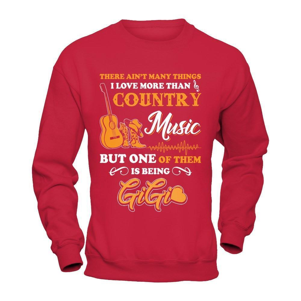 I Love More Than Country Music But One Of Them Is Being GiGi-T-Shirt & Hoodie-Crewneck Sweatshirt-Red
