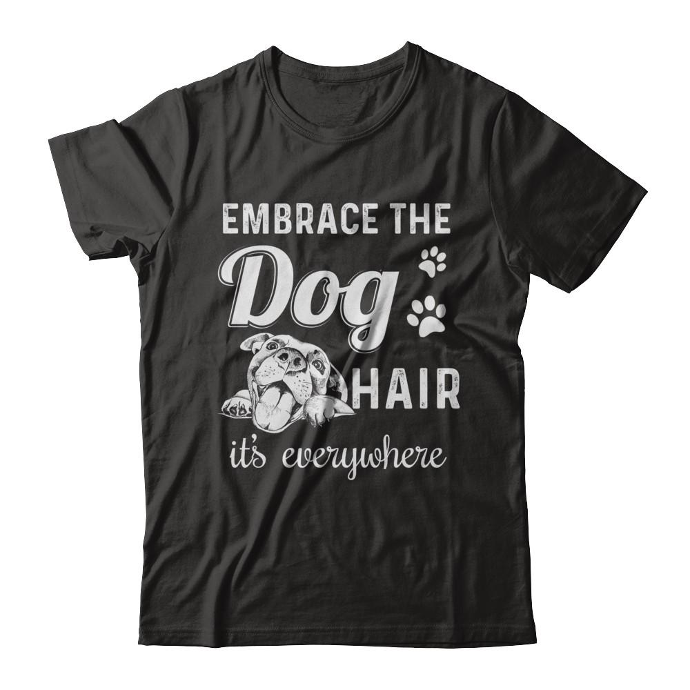 Embrace The Dog Hair It's Everywhere