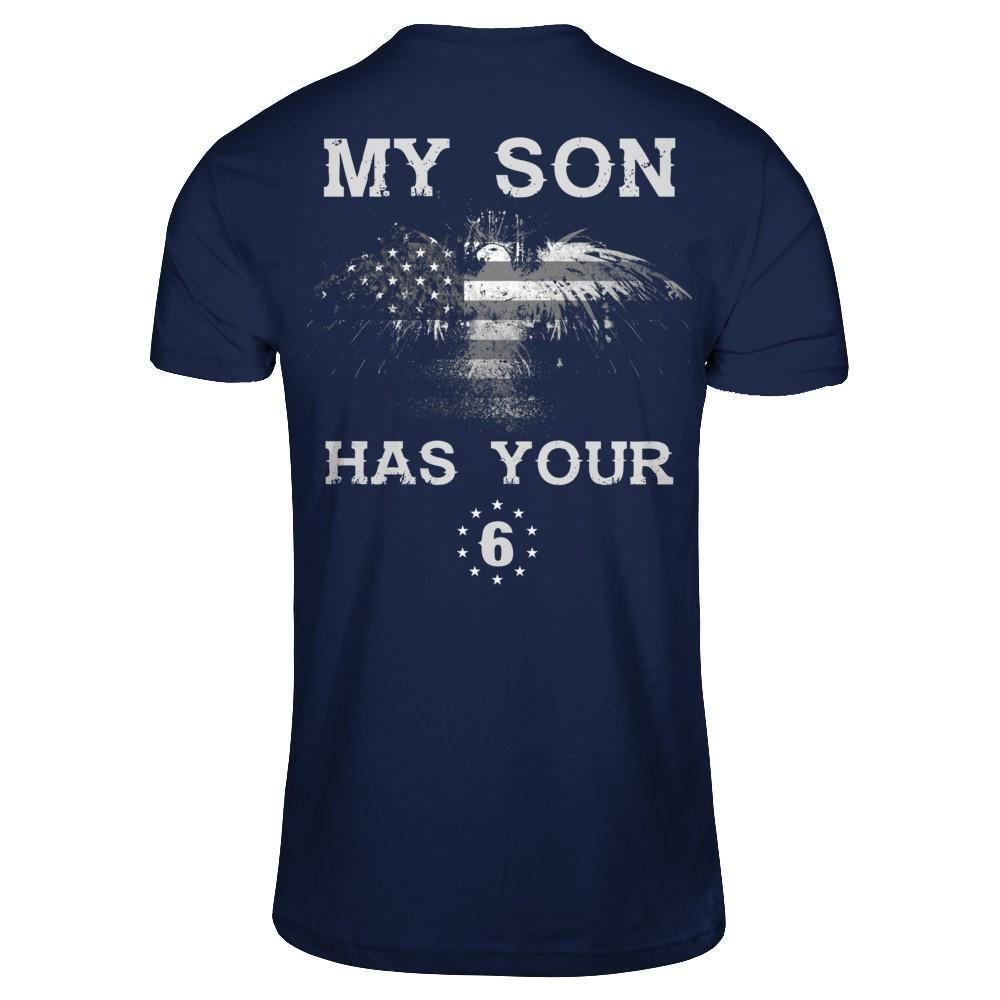 My Son Has Your Six-T-Shirt & Hoodie-Classic T-Shirt-Navy