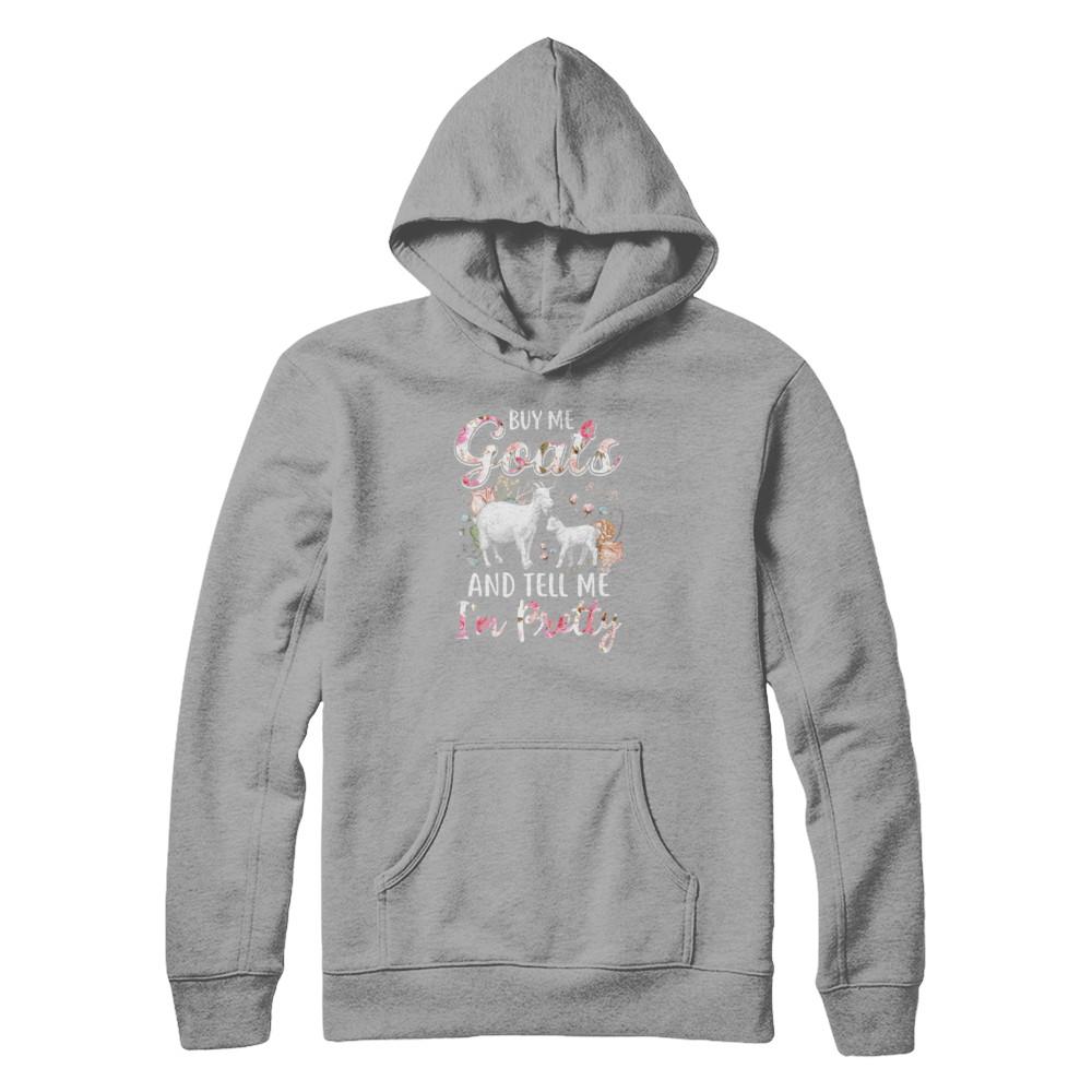 Buy Me Goats And Tell Me I'm Pretty-T-Shirt & Tank Top-Pullover Hoodie-Light Steel