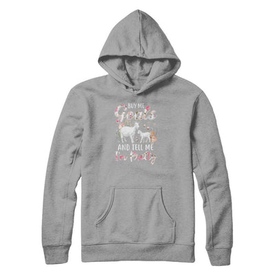 Buy Me Goats And Tell Me I'm Pretty-T-Shirt & Tank Top-Pullover Hoodie-Light Steel