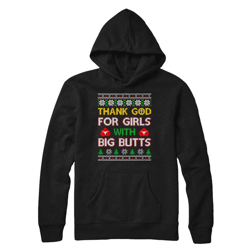 Thank God For Girls With Big Butts Funny Ugly Sweater-T-Shirt & Sweatshirt-Pullover Hoodie-Black