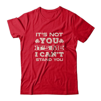 It's Not You It's Me I Can't Stand You-T-Shirt & Tank Top-Premium T-Shirt-Red