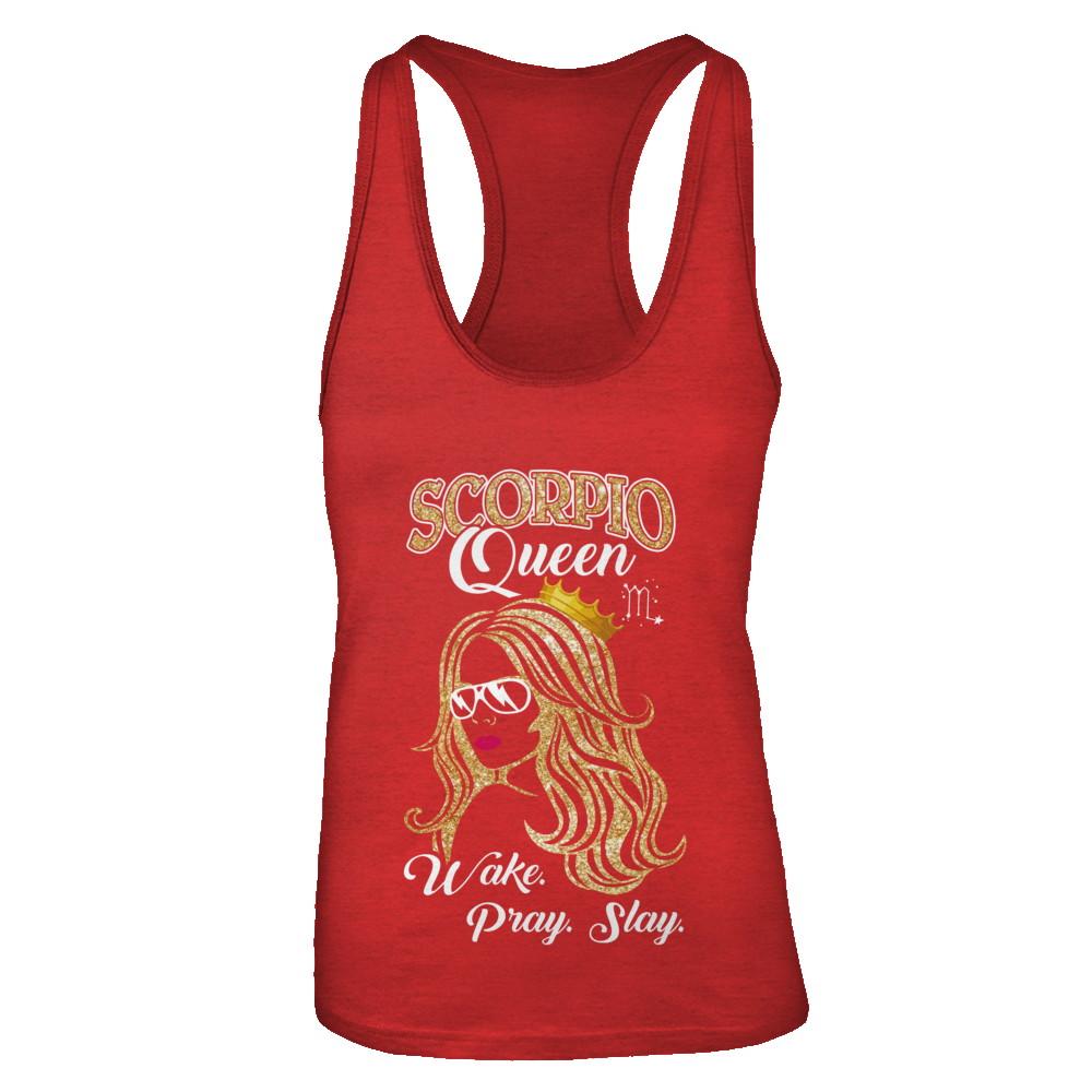 Scorpio Queen Wake Pray Slay October November Girl Birthday Gift-T-Shirt & Tank Top-Women's Ideal Racerback Tank-Red