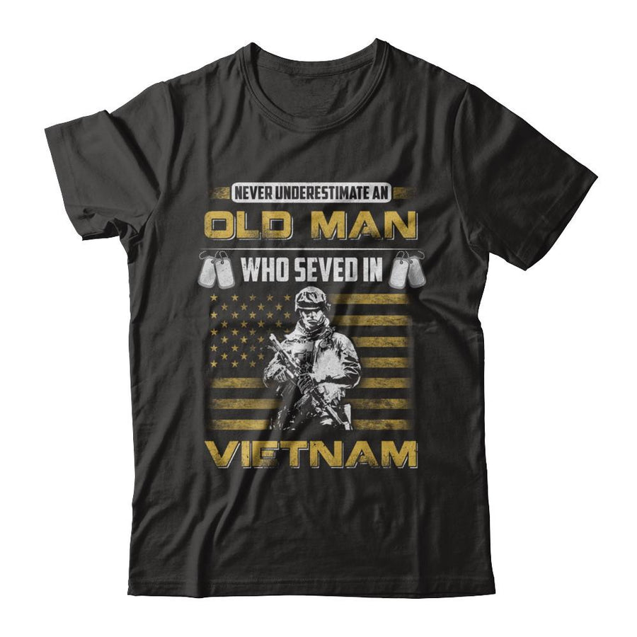 Never Underestimate An Old Man Who Served In Viet Nam-T-Shirt & Hoodie-Classic T-Shirt-Black