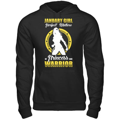 January Girl Perfect Mixture Of Princess And Warrior-T-Shirt & Hoodie-Pullover Hoodie-Black