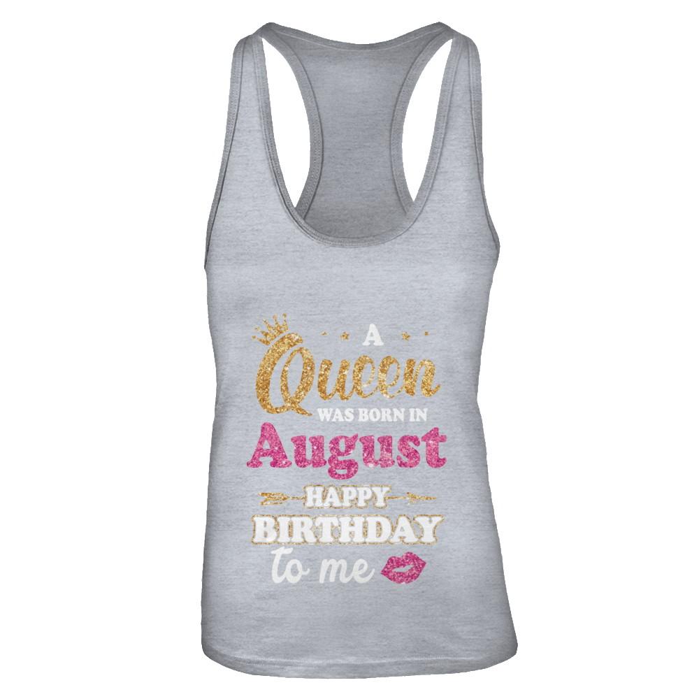 A Queen Was Born In August Happy Birthday Gift-T-Shirt & Tank Top-Women's Ideal Racerback Tank-Heather Grey
