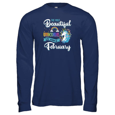 The Most Beautiful Unicorns Are Born In February Birthday-T-Shirt & Tank Top-Long Sleeve T-Shirt-Navy