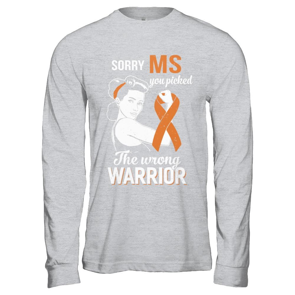 Sorry MS You Picked The Wrong Warrior Multiple Sclerosis-T-Shirt & Hoodie-Long Sleeve T-Shirt-Sport Grey