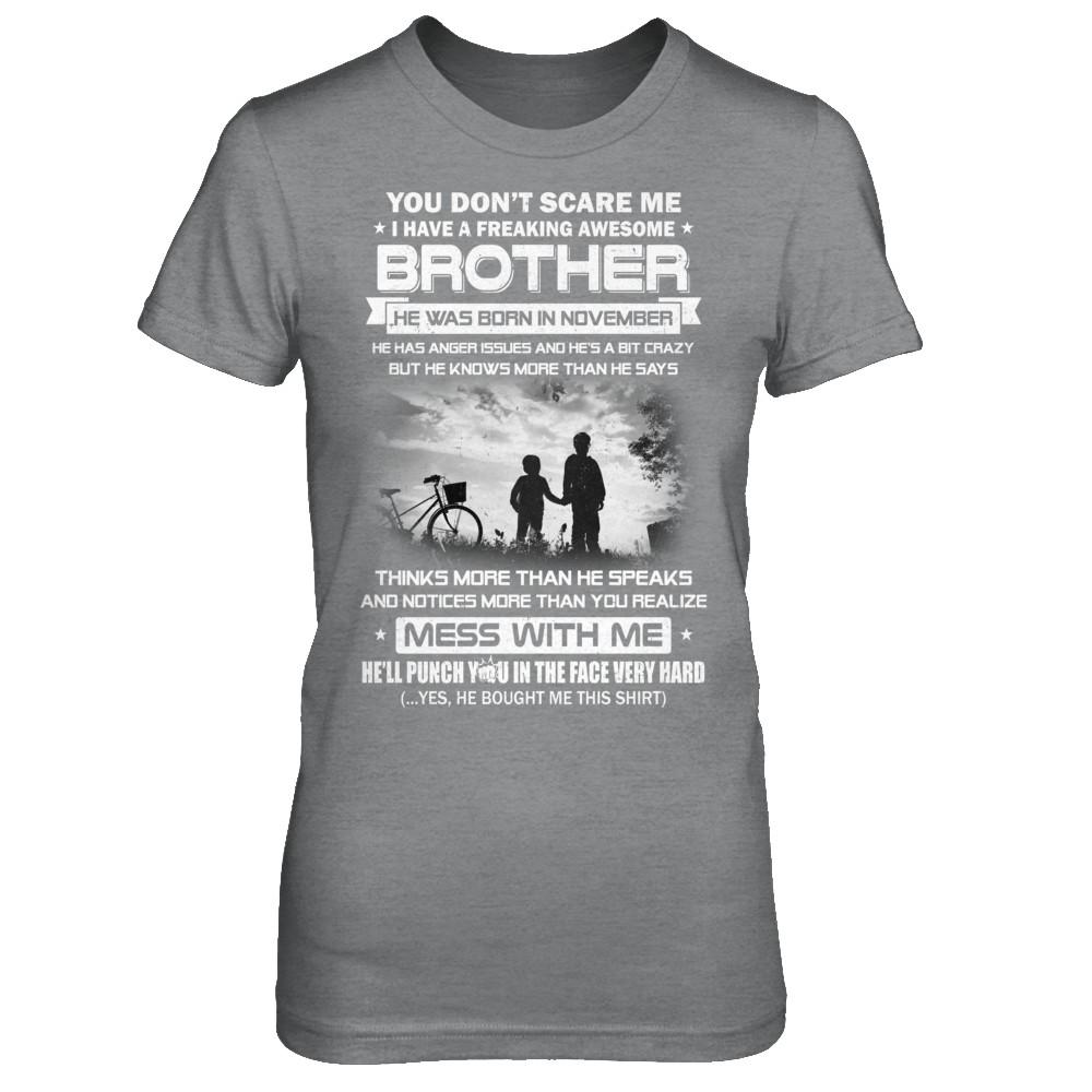 Freaking Awesome Brother He Was Born In November Sister-T-Shirt & Hoodie-Women's T-Shirt-Sport Grey