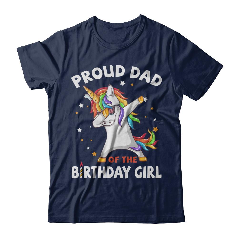 Proud Dad Of The Birthday Girl Unicorn Fathers Day-T-Shirt & Hoodie-Classic T-Shirt-Navy