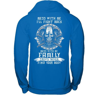 Viking Mess With Me I'll Fight Back Mess With My Family-T-Shirt & Hoodie-Pullover Hoodie-Royal