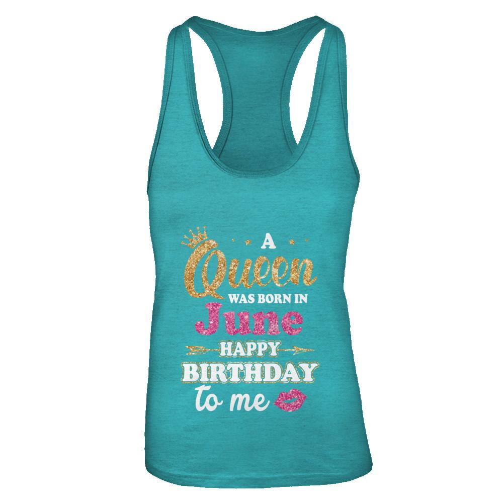 A Queen Was Born In June Happy Birthday Gift-T-Shirt & Tank Top-Women's Ideal Racerback Tank-Tahiti Blue