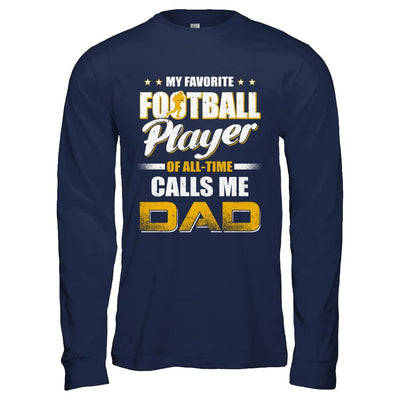 My Favorite Football Player Calls Me Dad Football-T-Shirt & Hoodie-Long Sleeve T-Shirt-Navy