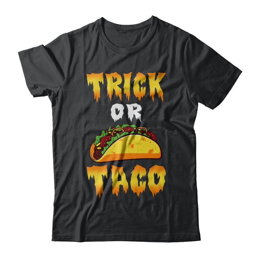 Halloween Trick Or Tacos Halloween Trick Or Treat