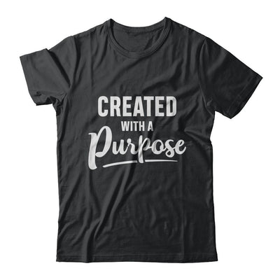 Created With A Purpose-T-Shirt & Hoodie-Classic T-Shirt-Black