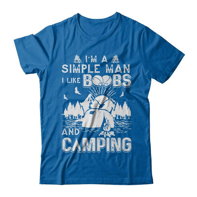 I'm A Simple Man I Like Boobs And Camping-T-Shirt & Hoodie-Classic T-Shirt-Royal
