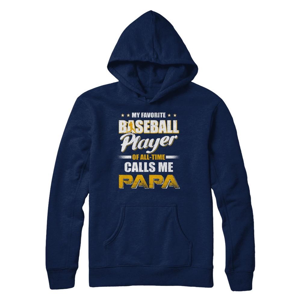 My Favorite Baseball Player Calls Me Papa Baseball-T-Shirt & Hoodie-Pullover Hoodie-Navy