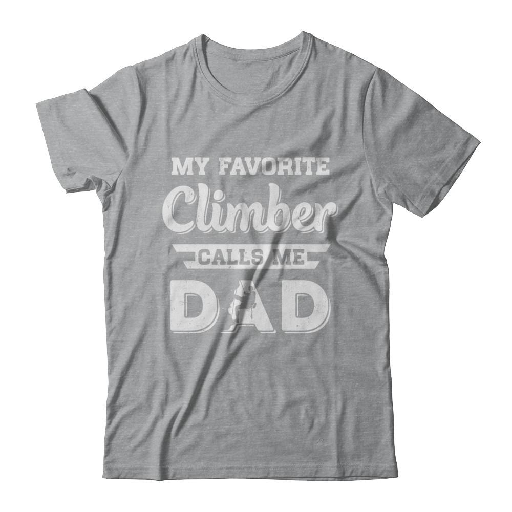 Rock Climbing My Favorite Climber Call Me Dad Fathers Day-T-Shirt & Hoodie-Classic T-Shirt-Sport Grey