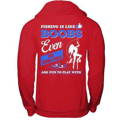 Fishing Is Like Boobs Even The Small Ones-T-Shirt & Hoodie-Pullover Hoodie-Red