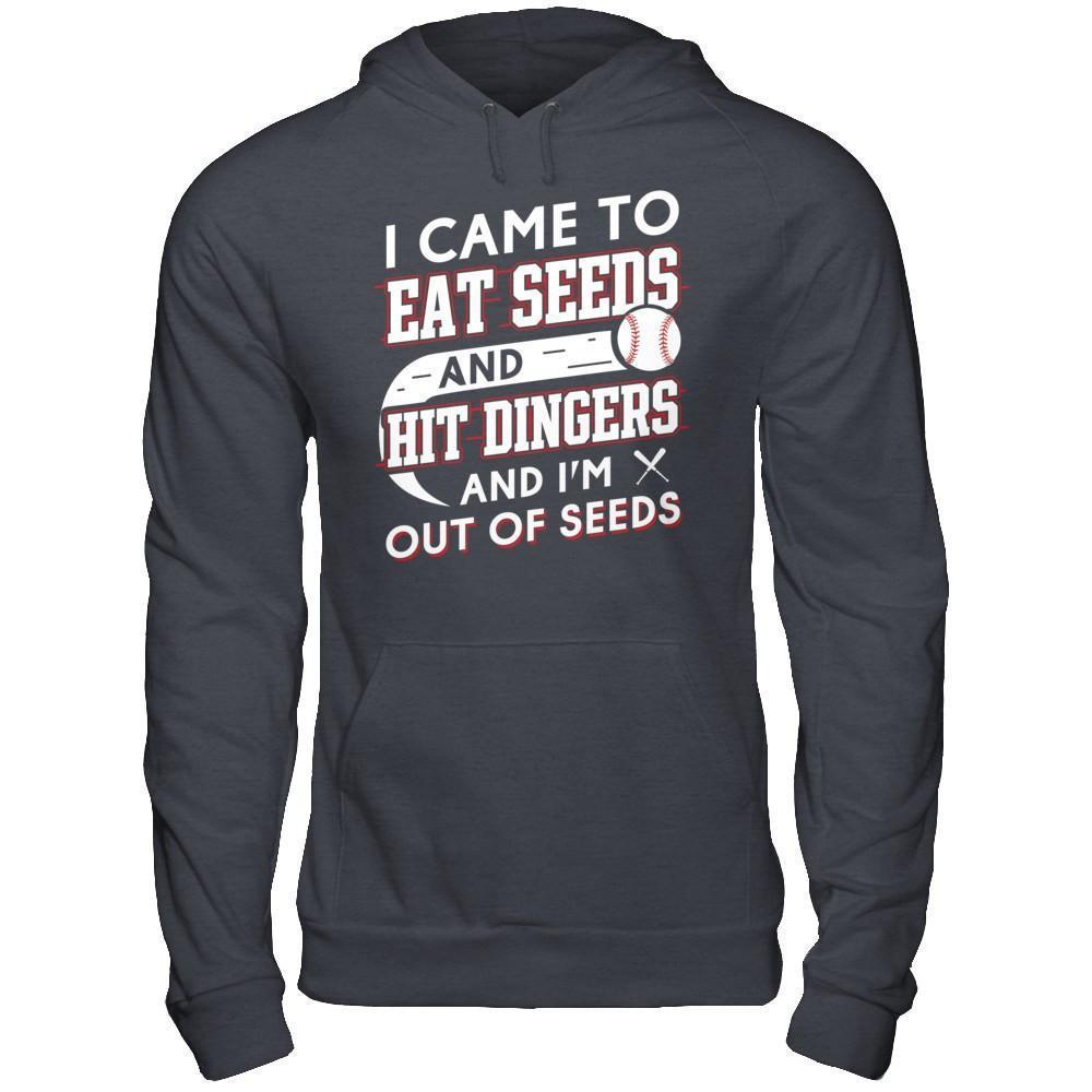 I Came To Eat Seeds And Hit Dingers & I'm Out Of Seed-T-Shirt & Hoodie-Pullover Hoodie-Dark Heather