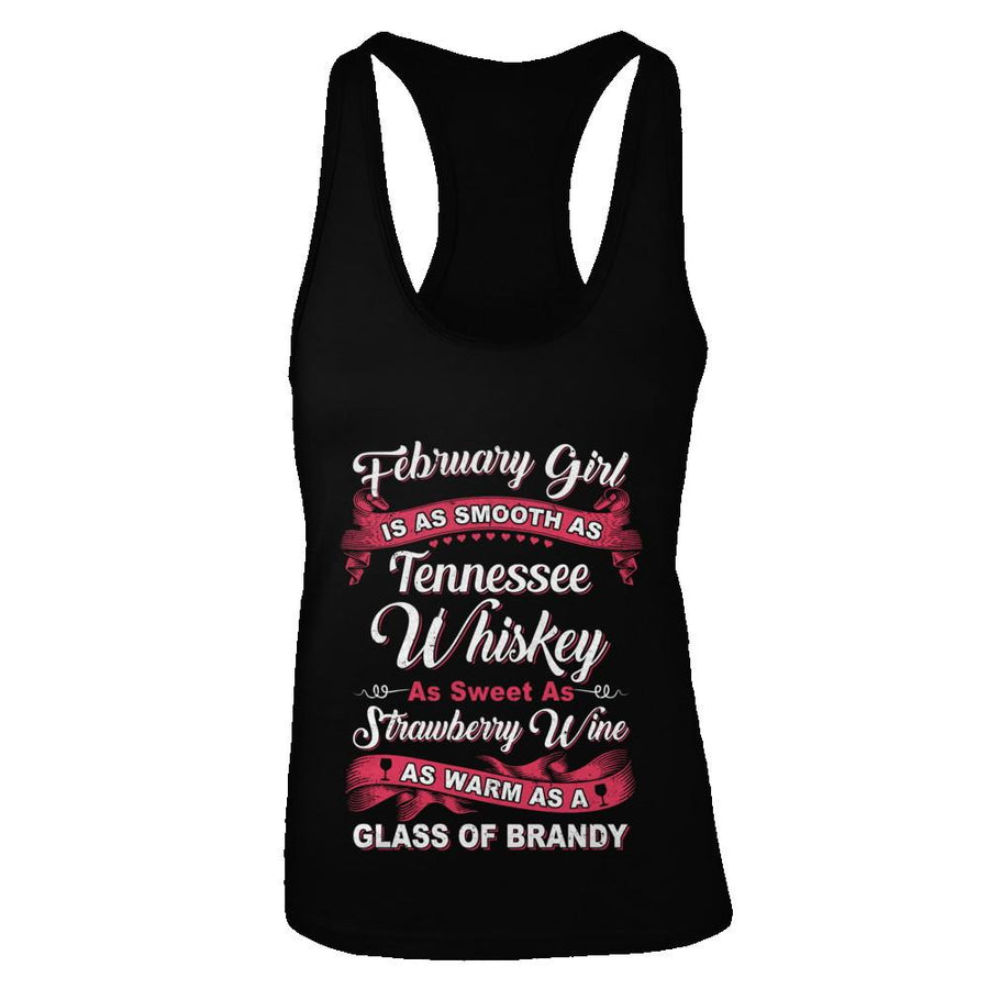 February Girl Is As Smooth As Tennessee Whiskey Birthday-T-Shirt & Tank Top-Women's Ideal Racerback Tank-Black
