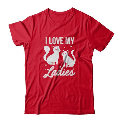 I Love My Ladies Funny Cats Lover-T-Shirt & Tank Top-Premium T-Shirt-Red