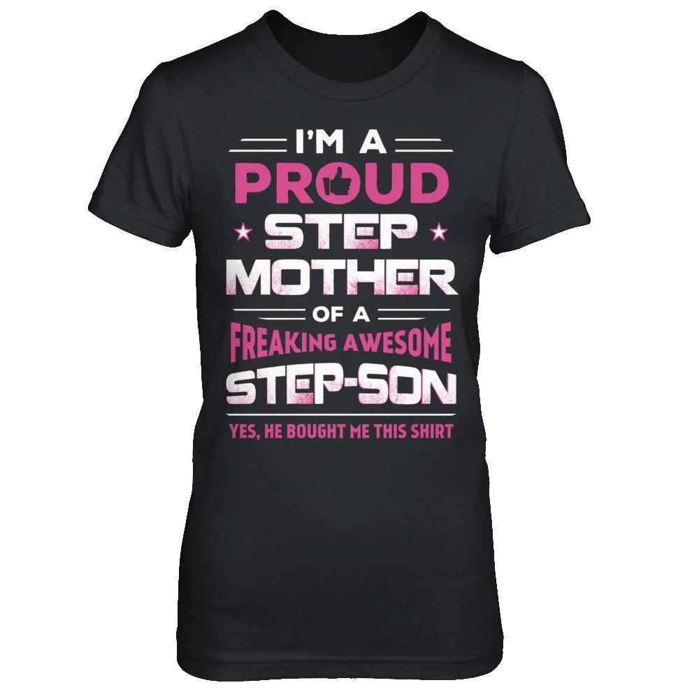 I'm A Proud Step Mother Of A Freaking Awesome Step Son-T-Shirt & Hoodie-Women's T-Shirt-Black