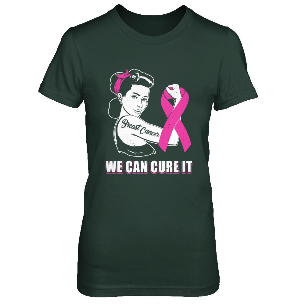 Breast Cancer Awareness Survivor We Can Cure It-T-Shirt & Hoodie-Women's T-Shirt-Forest Green