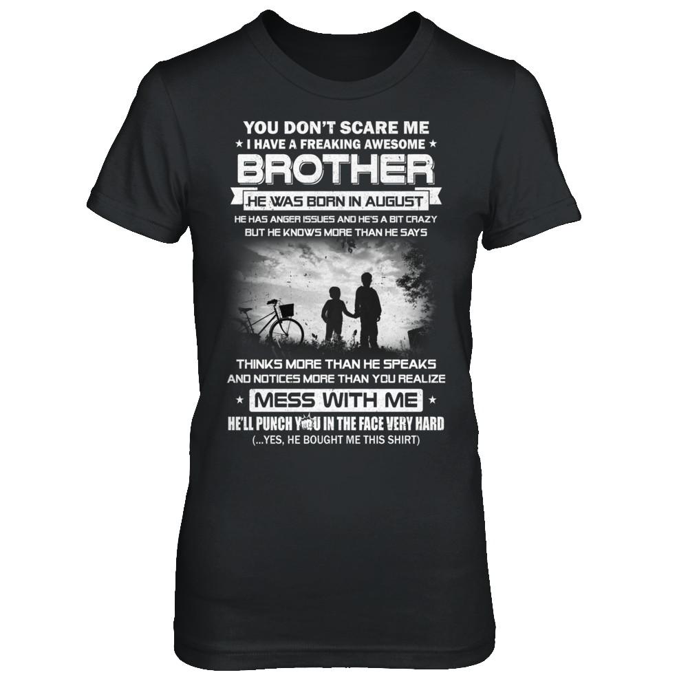 Freaking Awesome Brother He Was Born In August Sister-T-Shirt & Hoodie-Women's T-Shirt-Black