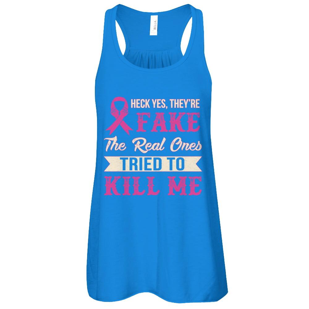 Breast Cancer They're Fake The Real Ones Tried To Kill Me-T-Shirt & Tank Top-Women's Flowy Racerback Tank-True Royal
