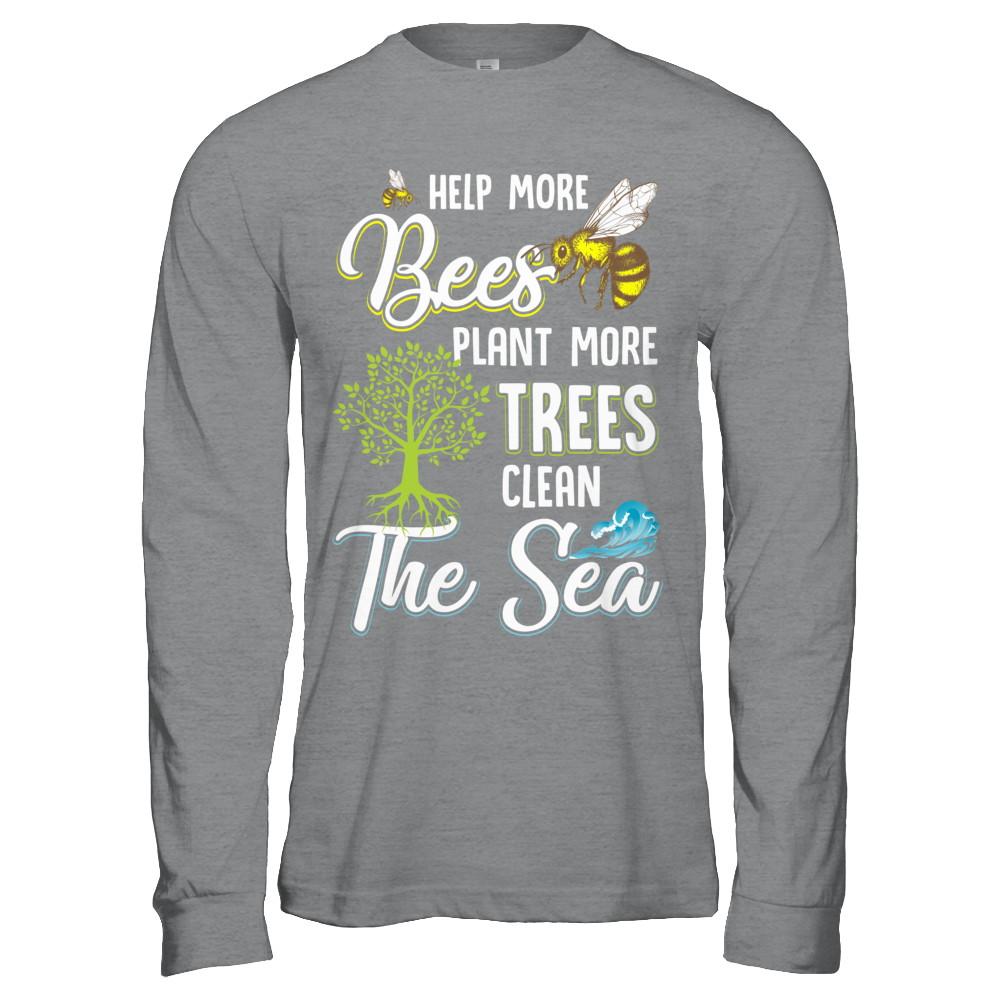 Help More Bees Plant More Trees Clean The Seas-T-Shirt & Hoodie-Long Sleeve T-Shirt-Sport Grey