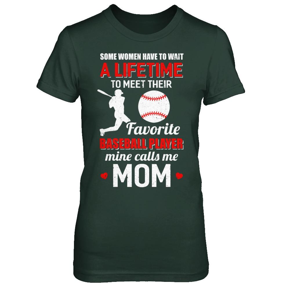 Funny My Favorite Baseball Player Calls Me Mom-T-Shirt & Hoodie-