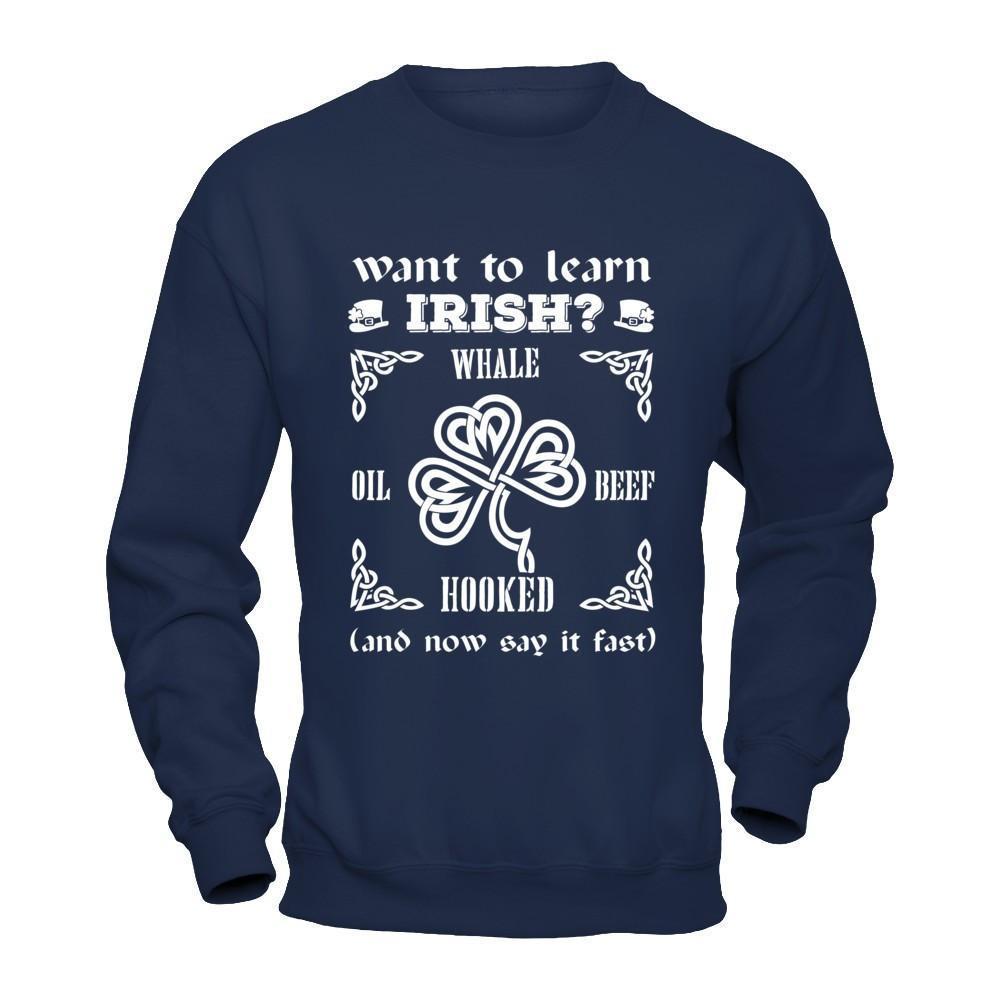 St Patrick's Day Whale Oil Beef Hooked-T-Shirt & Hoodie-Crewneck Sweatshirt-Navy