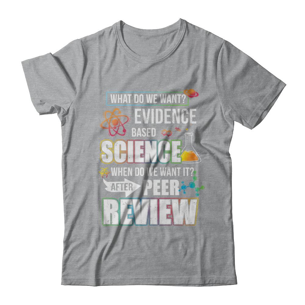 Funny Evidence Based Science After Peer Review-T-Shirt & Hoodie-Classic T-Shirt-Sport Grey