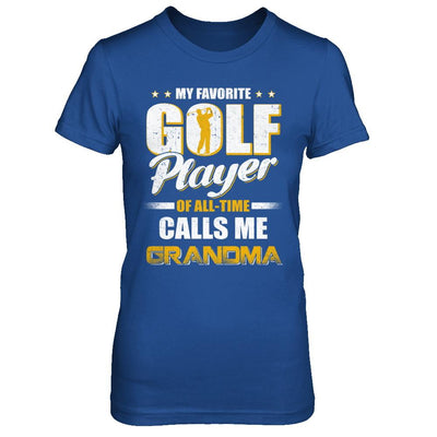 My Favorite Golf Player Calls Me Grandma Golf-T-Shirt & Hoodie-Women's T-Shirt-Royal